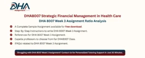 DHA 8007 Week 3 Assignment Ratio Analysis